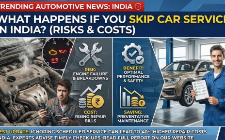 What Happens If You Skip Car Service in India?