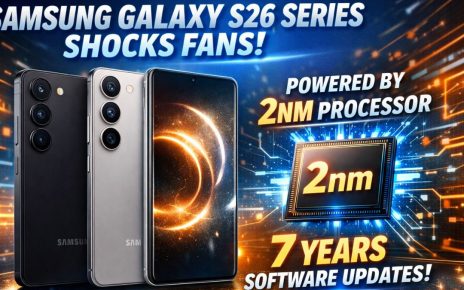 Samsung Galaxy S26 Series Shocks Fans