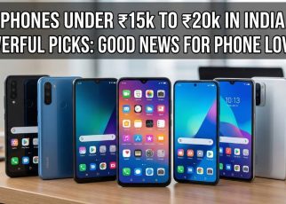 Best Phones Under 15k To20k in India 2026
