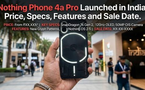 Nothing Phone 4a Pro Launched