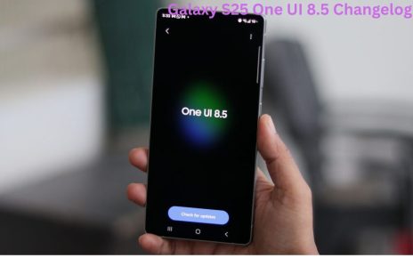 Galaxy S25 One UI 8.5 Changelog 2026
