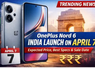OnePlus Nord 6 India Launch on April 7